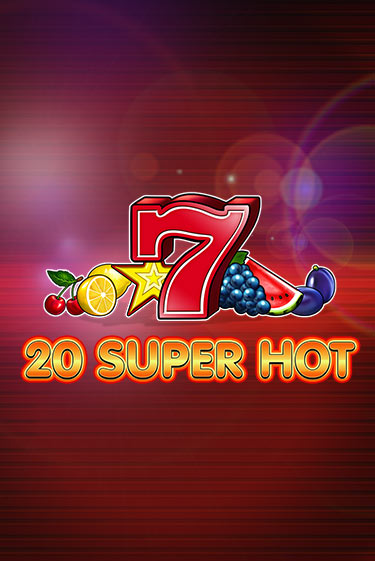 20 Super Hot онлайн демо слот | Гаминатор без регистрации