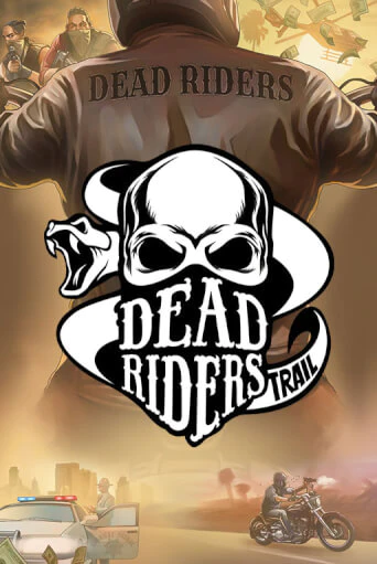 Dead Riders Trail онлайн демо слот | Гаминатор без регистрации