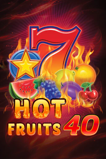 Hot Fruits 40 онлайн демо слот | Гаминатор без регистрации