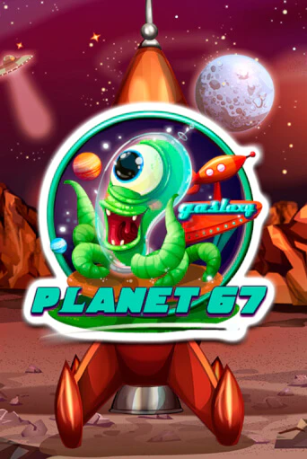 Planet 67 онлайн демо слот | Гаминатор без регистрации