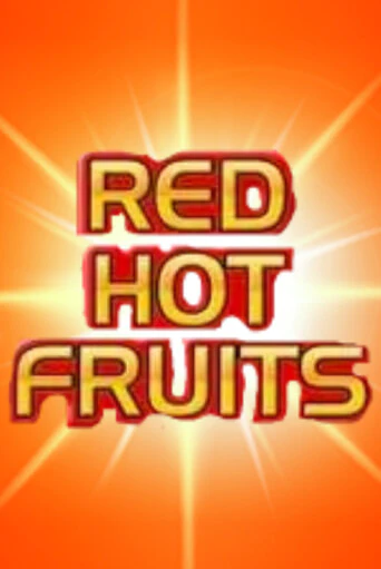 Red Hot Fruits онлайн демо слот | Гаминатор без регистрации