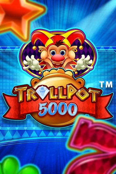 Trollpot 5000 онлайн демо слот | Гаминатор без регистрации