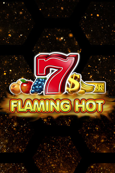 Flaming Hot онлайн демо слот | Гаминатор без регистрации